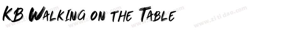 KB Walking on the Table字体转换